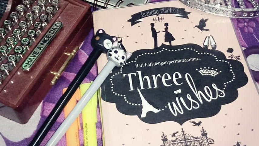 Hati – Hati dengan Permintaanmu, Three Wishes – Isabelle&nbsp;Merlin